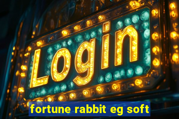 fortune rabbit eg soft